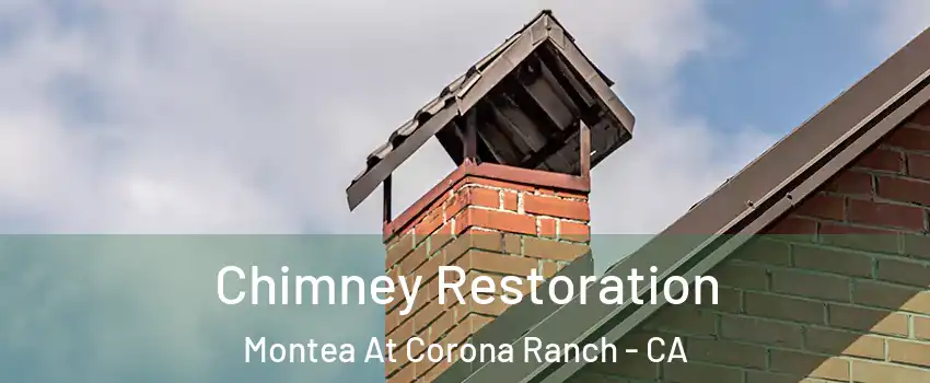 Chimney Restoration Montea At Corona Ranch - CA