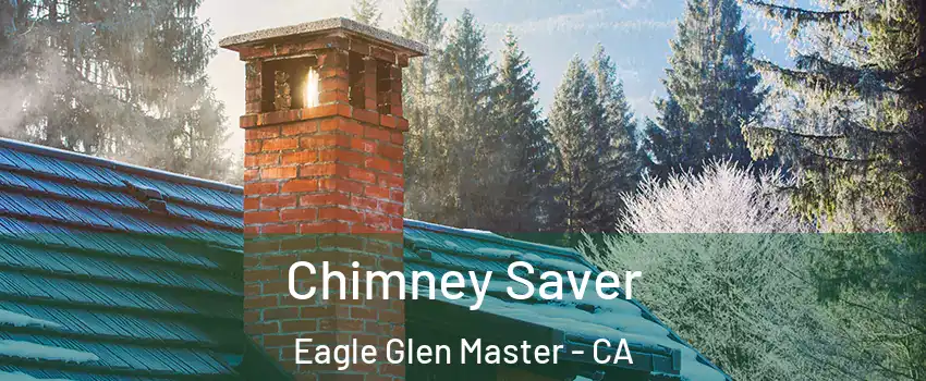 Chimney Saver Eagle Glen Master - CA