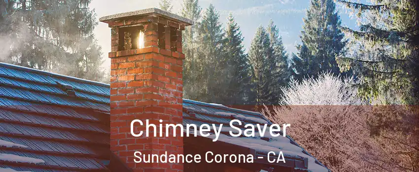 Chimney Saver Sundance Corona - CA