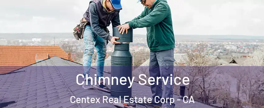 Chimney Service Centex Real Estate Corp - CA