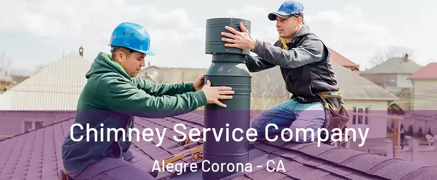 Chimney Service Company Alegre Corona - CA