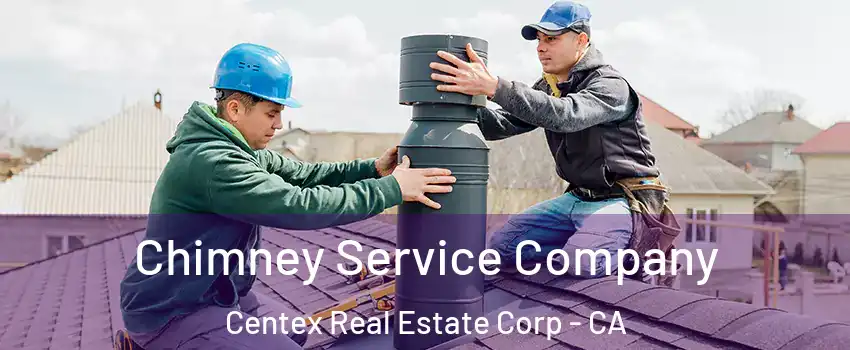 Chimney Service Company Centex Real Estate Corp - CA