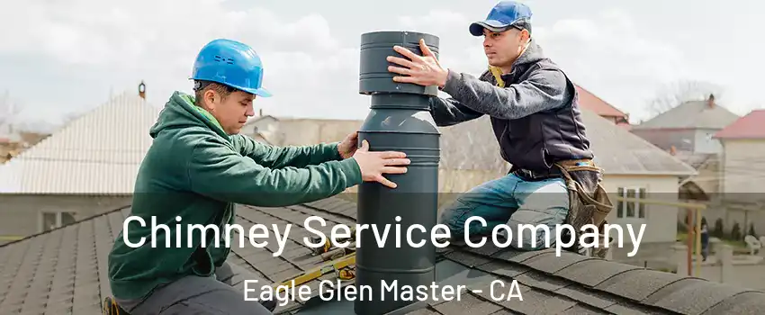 Chimney Service Company Eagle Glen Master - CA