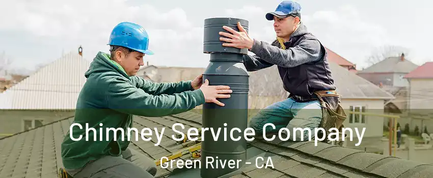 Chimney Service Company Green River - CA