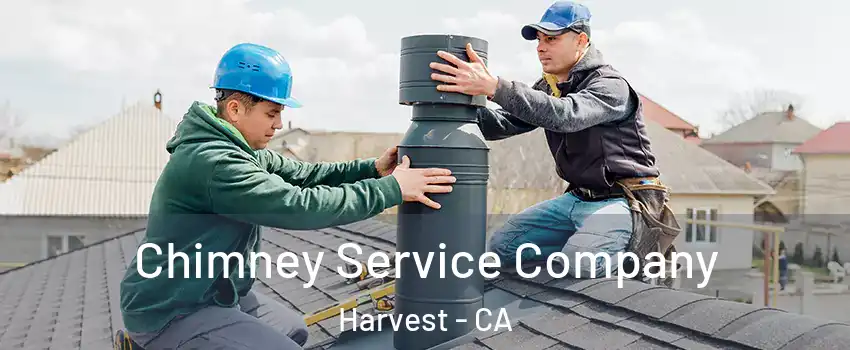 Chimney Service Company Harvest - CA