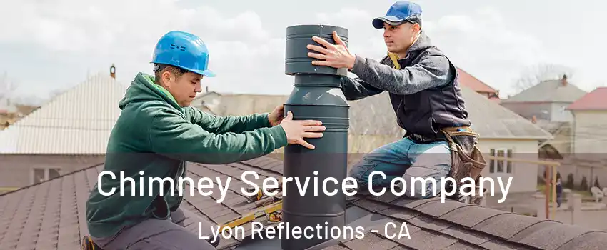 Chimney Service Company Lyon Reflections - CA