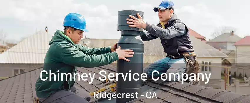 Chimney Service Company Ridgecrest - CA