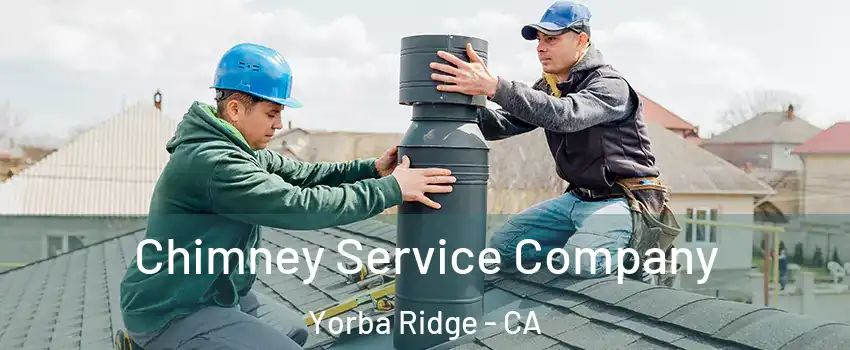 Chimney Service Company Yorba Ridge - CA