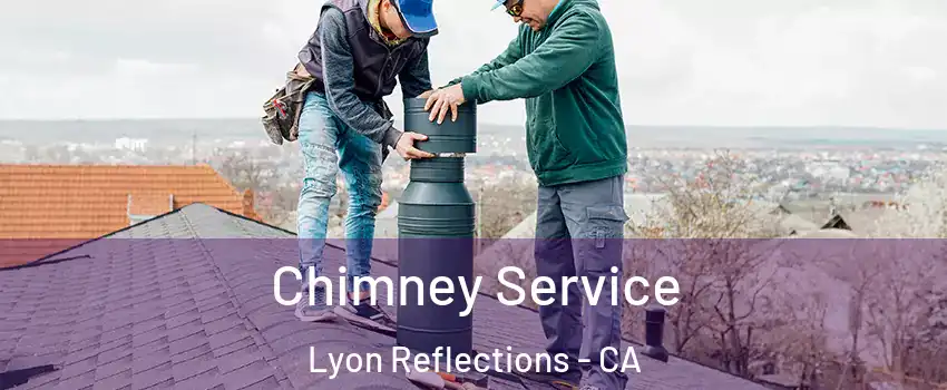 Chimney Service Lyon Reflections - CA