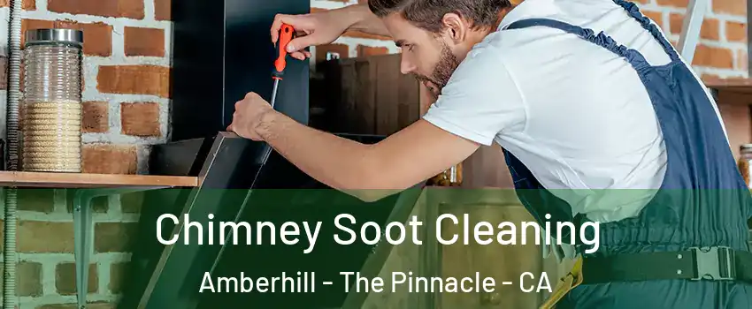 Chimney Soot Cleaning Amberhill - The Pinnacle - CA