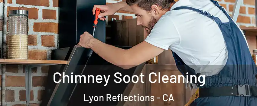 Chimney Soot Cleaning Lyon Reflections - CA