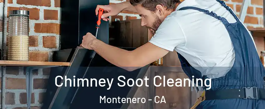 Chimney Soot Cleaning Montenero - CA