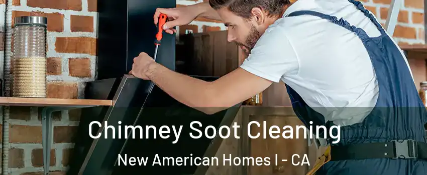 Chimney Soot Cleaning New American Homes I - CA
