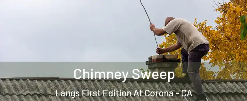 Chimney Sweep Langs First Edition At Corona - CA