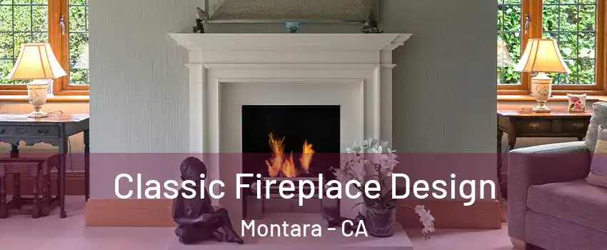 Classic Fireplace Design Montara - CA