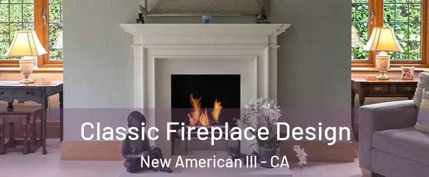 Classic Fireplace Design New American III - CA