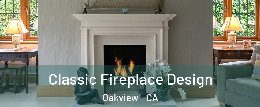 Classic Fireplace Design Oakview - CA