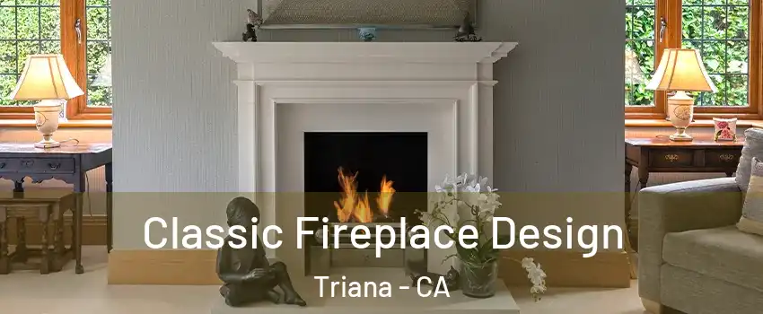 Classic Fireplace Design Triana - CA