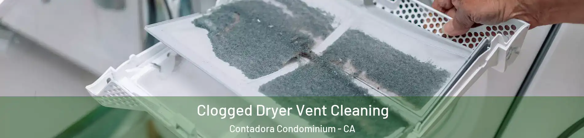 Clogged Dryer Vent Cleaning Contadora Condominium - CA