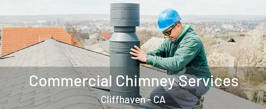 Commercial Chimney Services Cliffhaven - CA