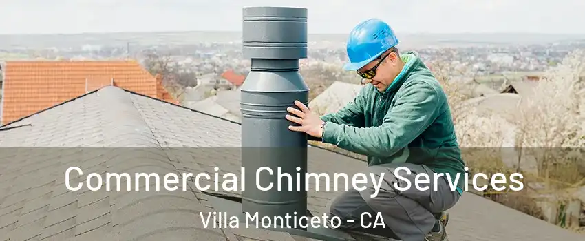Commercial Chimney Services Villa Monticeto - CA
