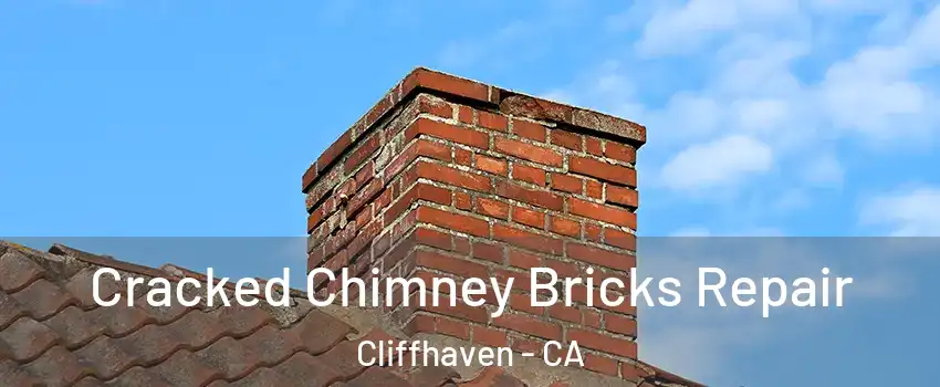 Cracked Chimney Bricks Repair Cliffhaven - CA