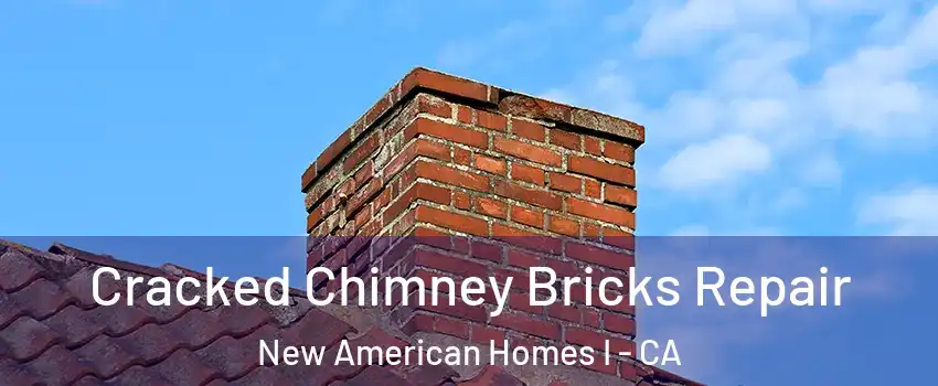 Cracked Chimney Bricks Repair New American Homes I - CA