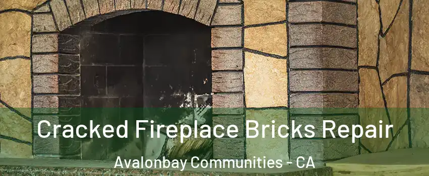 Cracked Fireplace Bricks Repair Avalonbay Communities - CA