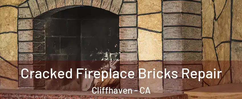 Cracked Fireplace Bricks Repair Cliffhaven - CA