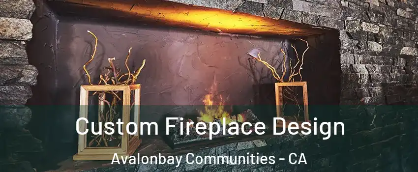 Custom Fireplace Design Avalonbay Communities - CA
