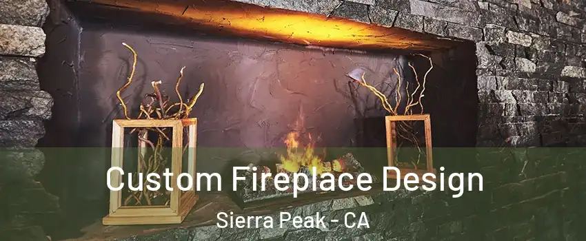 Custom Fireplace Design Sierra Peak - CA