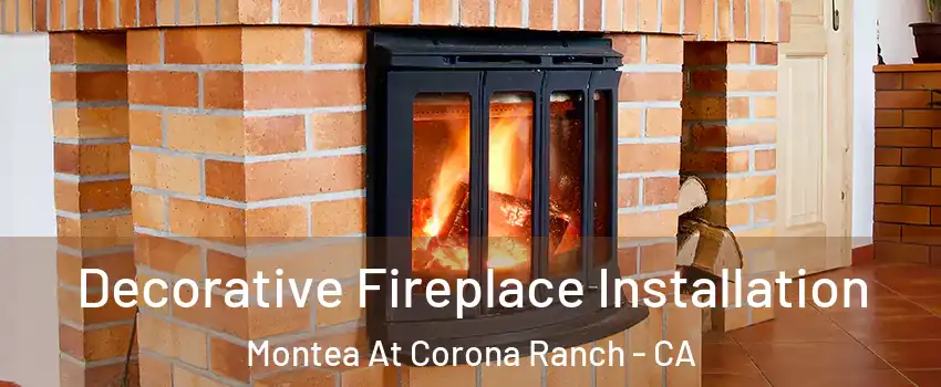 Decorative Fireplace Installation Montea At Corona Ranch - CA