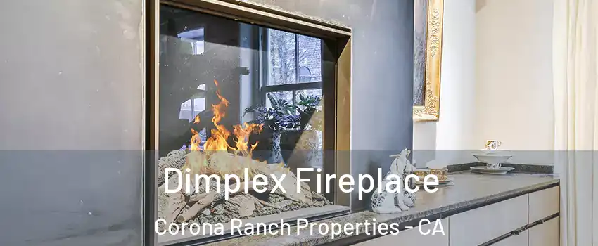Dimplex Fireplace Corona Ranch Properties - CA
