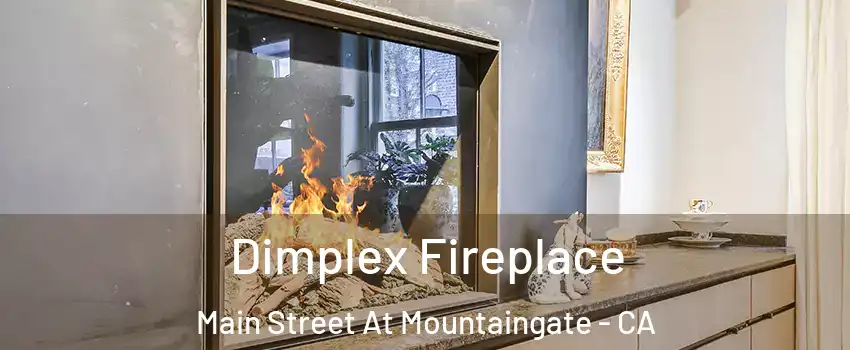 Dimplex Fireplace Main Street At Mountaingate - CA