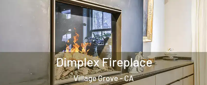 Dimplex Fireplace Village Grove - CA