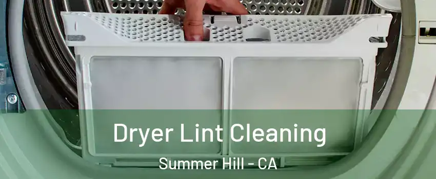 Dryer Lint Cleaning Summer Hill - CA