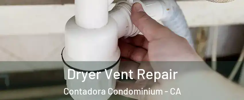 Dryer Vent Repair Contadora Condominium - CA
