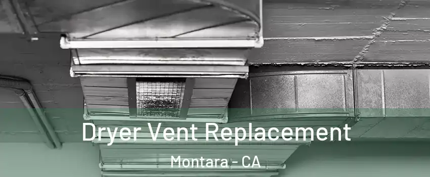 Dryer Vent Replacement Montara - CA