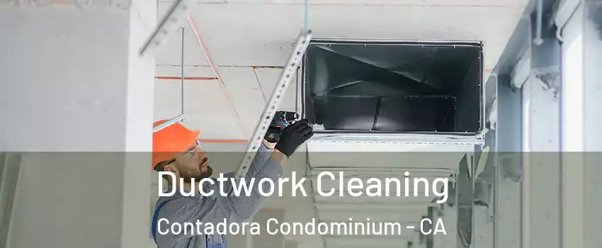 Ductwork Cleaning Contadora Condominium - CA