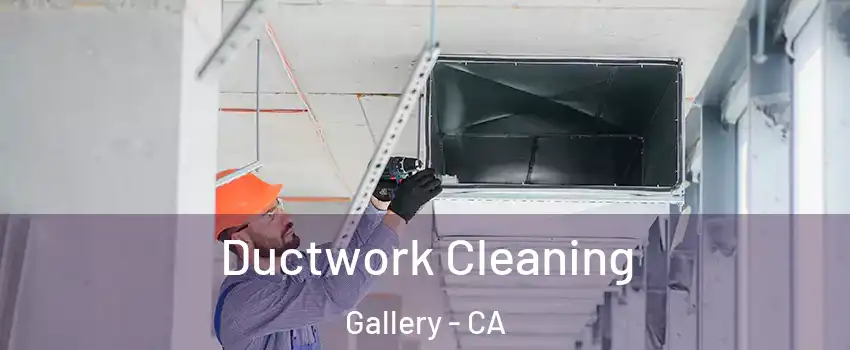 Ductwork Cleaning Gallery - CA