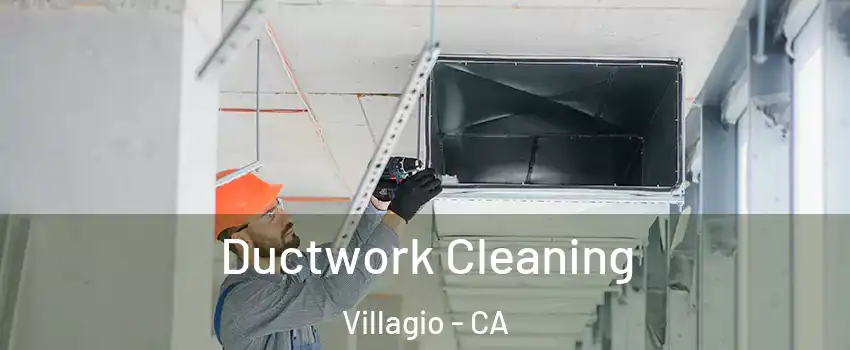 Ductwork Cleaning Villagio - CA