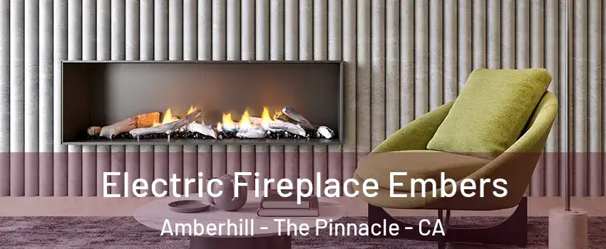 Electric Fireplace Embers Amberhill - The Pinnacle - CA