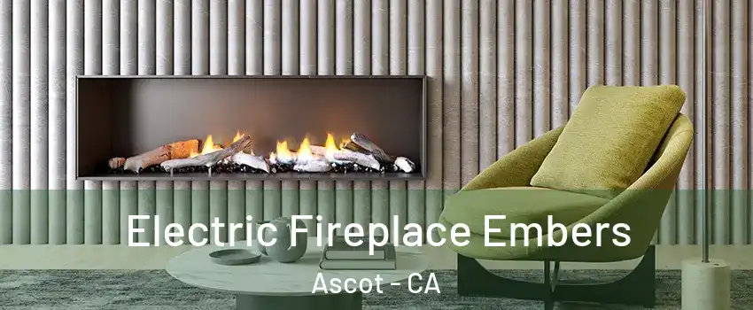 Electric Fireplace Embers Ascot - CA