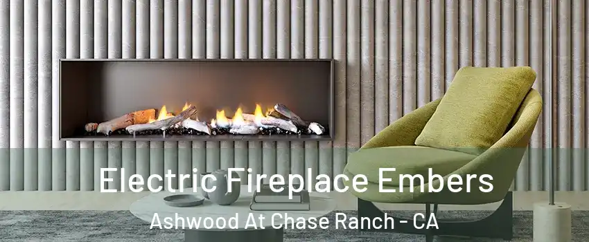 Electric Fireplace Embers Ashwood At Chase Ranch - CA
