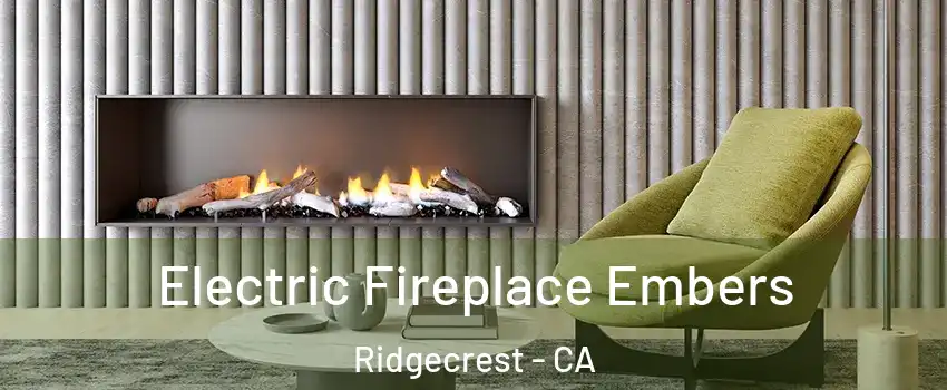 Electric Fireplace Embers Ridgecrest - CA