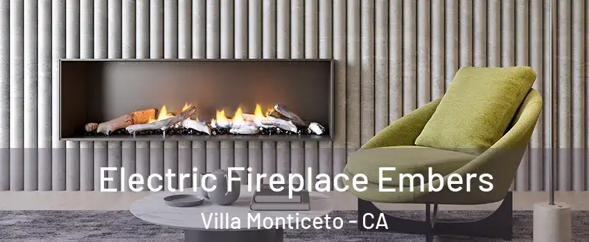 Electric Fireplace Embers Villa Monticeto - CA