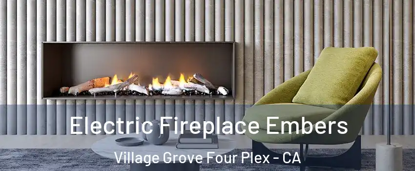 Electric Fireplace Embers Village Grove Four Plex - CA