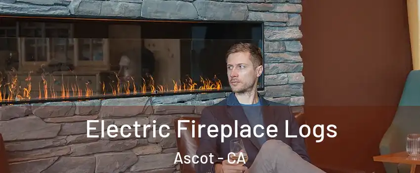 Electric Fireplace Logs Ascot - CA