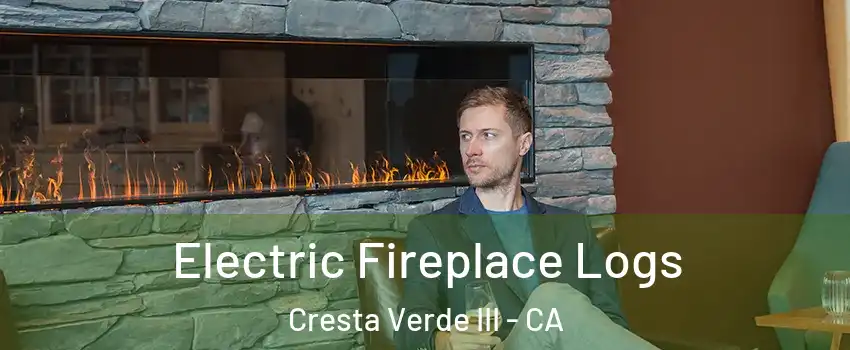 Electric Fireplace Logs Cresta Verde III - CA