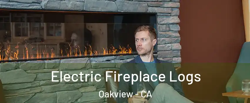 Electric Fireplace Logs Oakview - CA